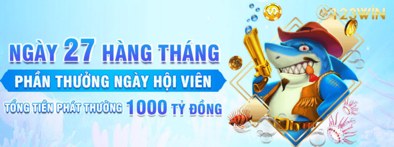 ngày hội viên 27 hàng tháng